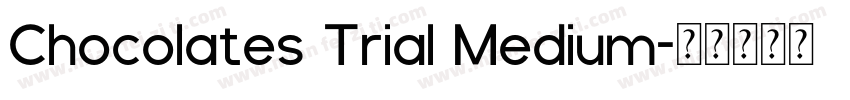 Chocolates Trial Medium字体转换